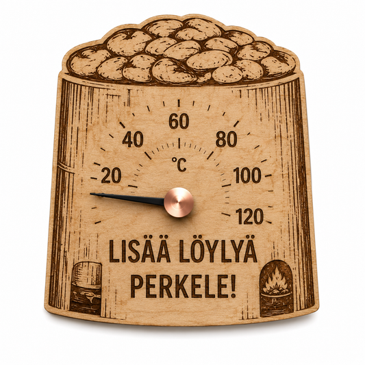 Puinen saunamittari tekstillä Lisää löylyä perkele