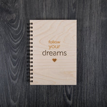 Follow your dreams - Upea puinen muistikirja